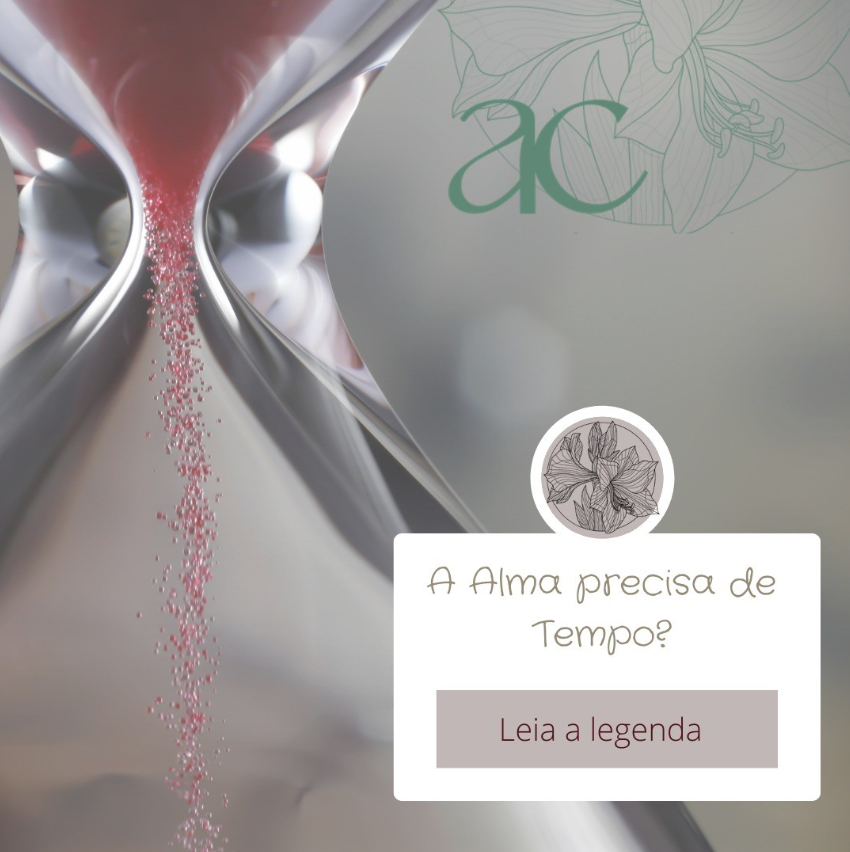 A Alma precisa de Tempo?